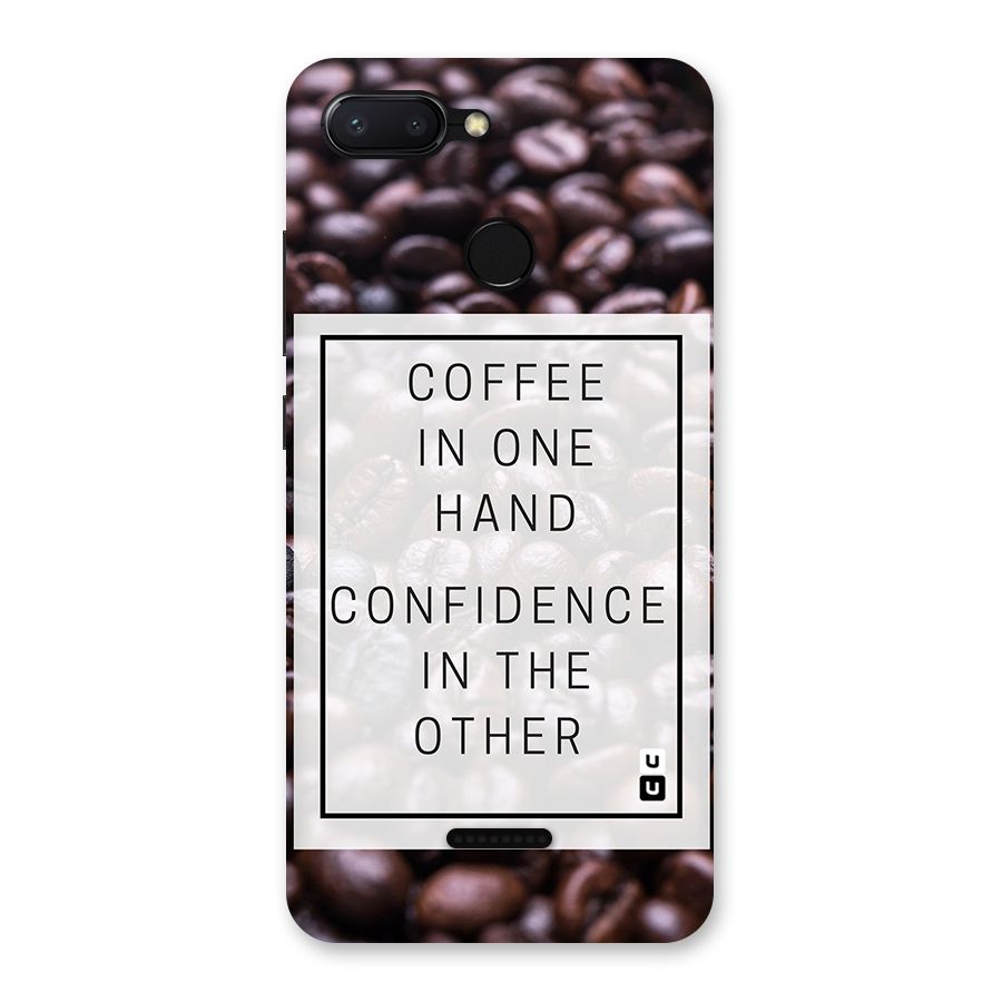 Coffee Confidence Quote Back Case for Redmi 6