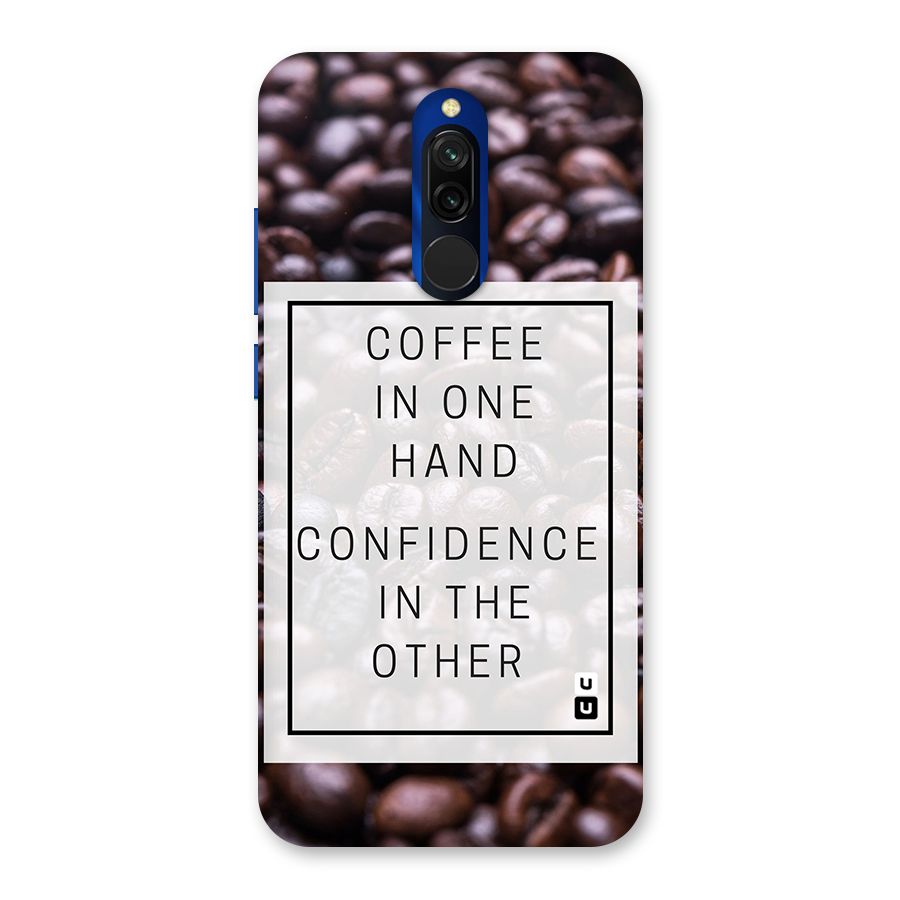 Coffee Confidence Quote Back Case for Redmi 8
