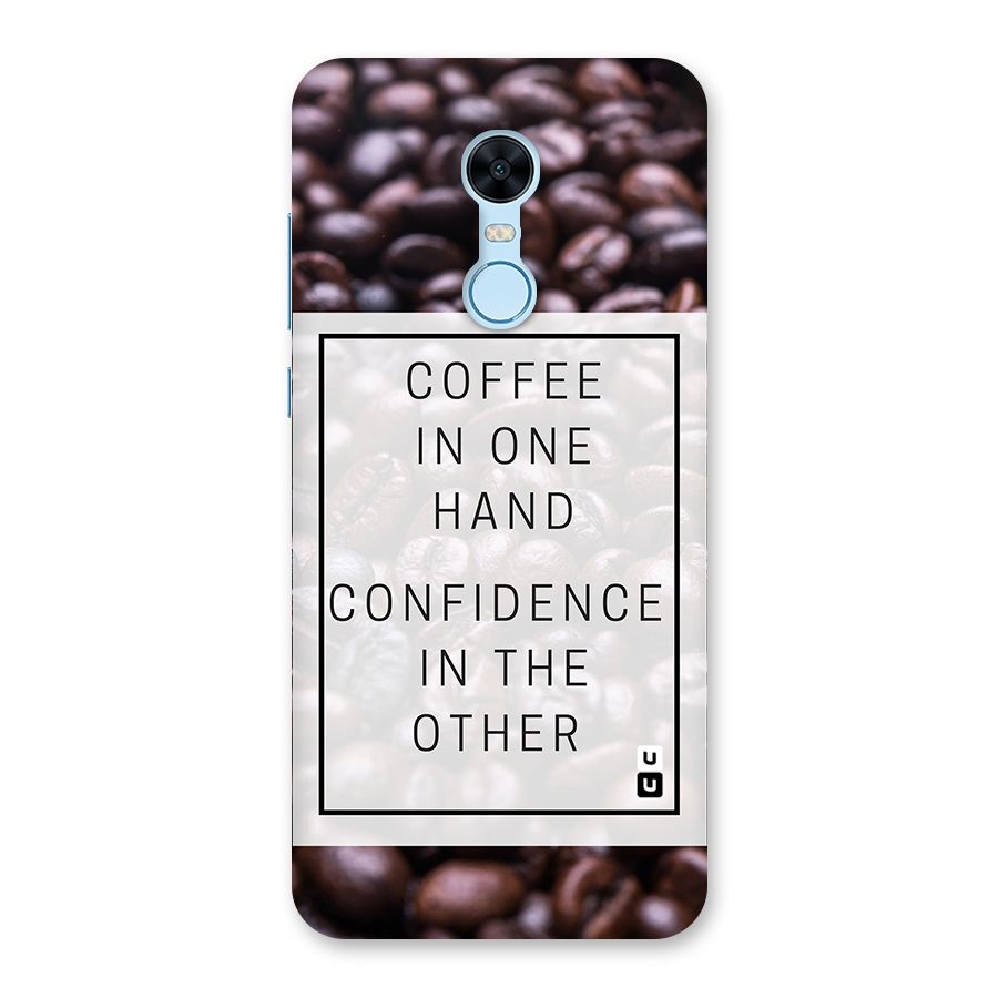 Coffee Confidence Quote Back Case for Redmi Note 5