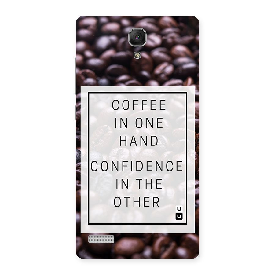 Coffee Confidence Quote Back Case for Redmi Note Prime