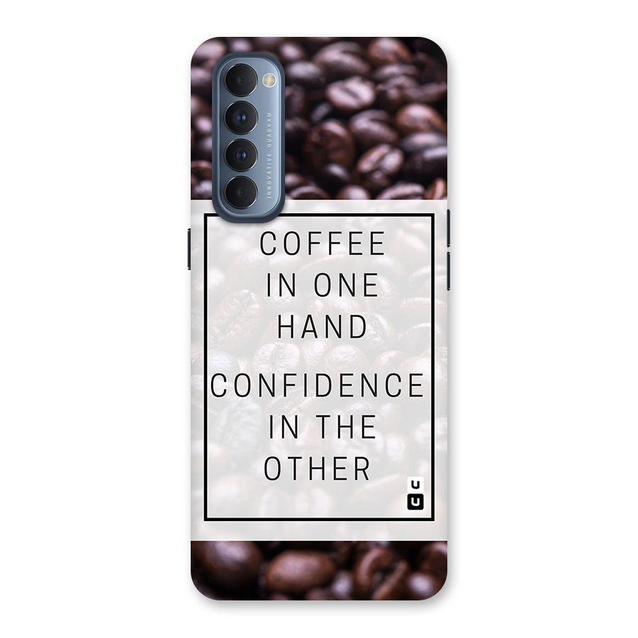 Coffee Confidence Quote Back Case for Reno4 Pro