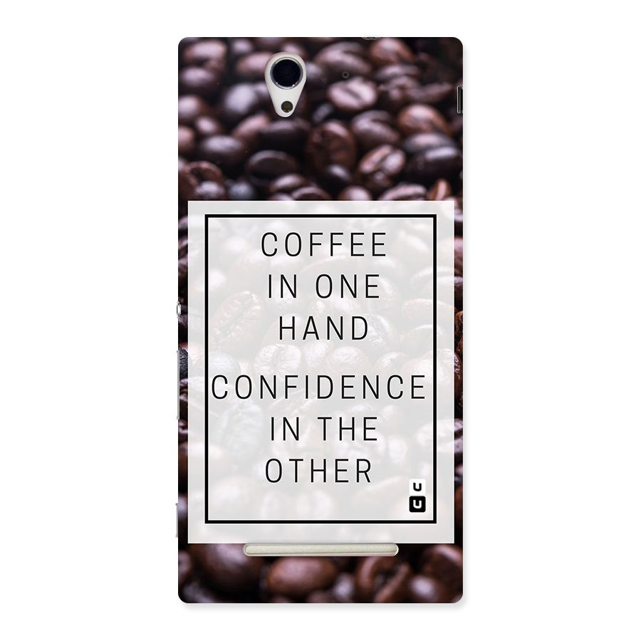 Coffee Confidence Quote Back Case for Sony Xperia C3