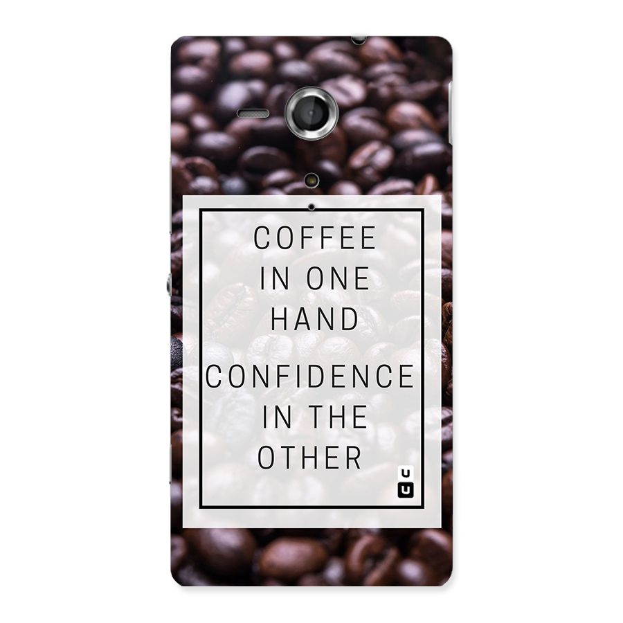 Coffee Confidence Quote Back Case for Sony Xperia SP