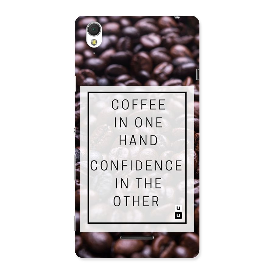 Coffee Confidence Quote Back Case for Sony Xperia T3