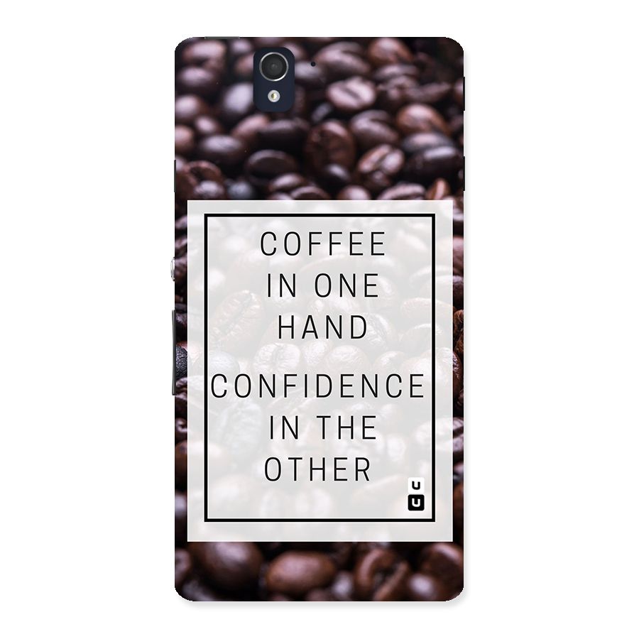 Coffee Confidence Quote Back Case for Sony Xperia Z