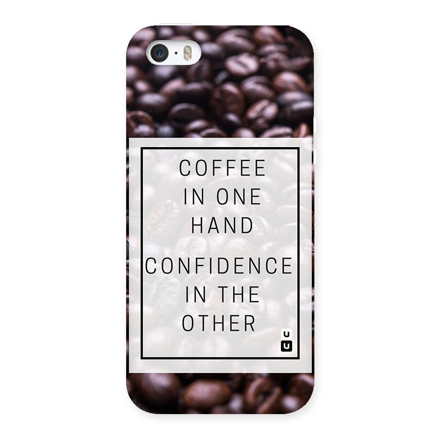Coffee Confidence Quote Back Case for iPhone SE