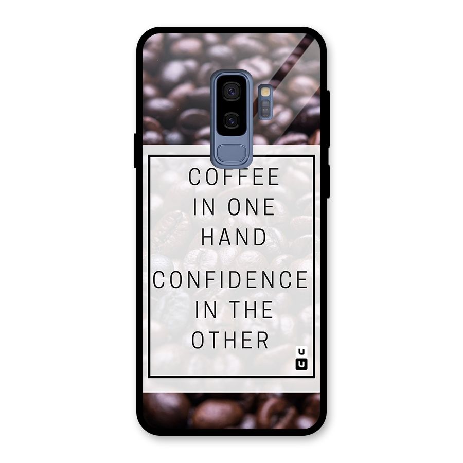 Coffee Confidence Quote Glass Back Case for Galaxy S9 Plus