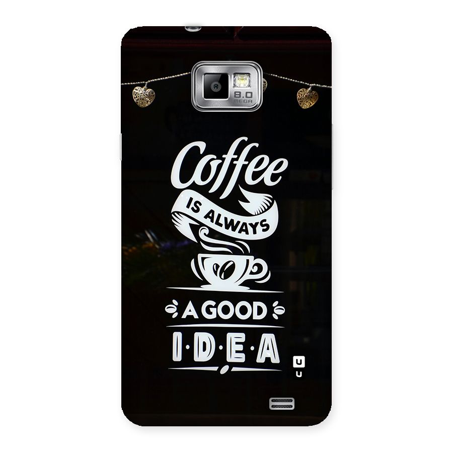 Coffee Idea Back Case for Galaxy S2
