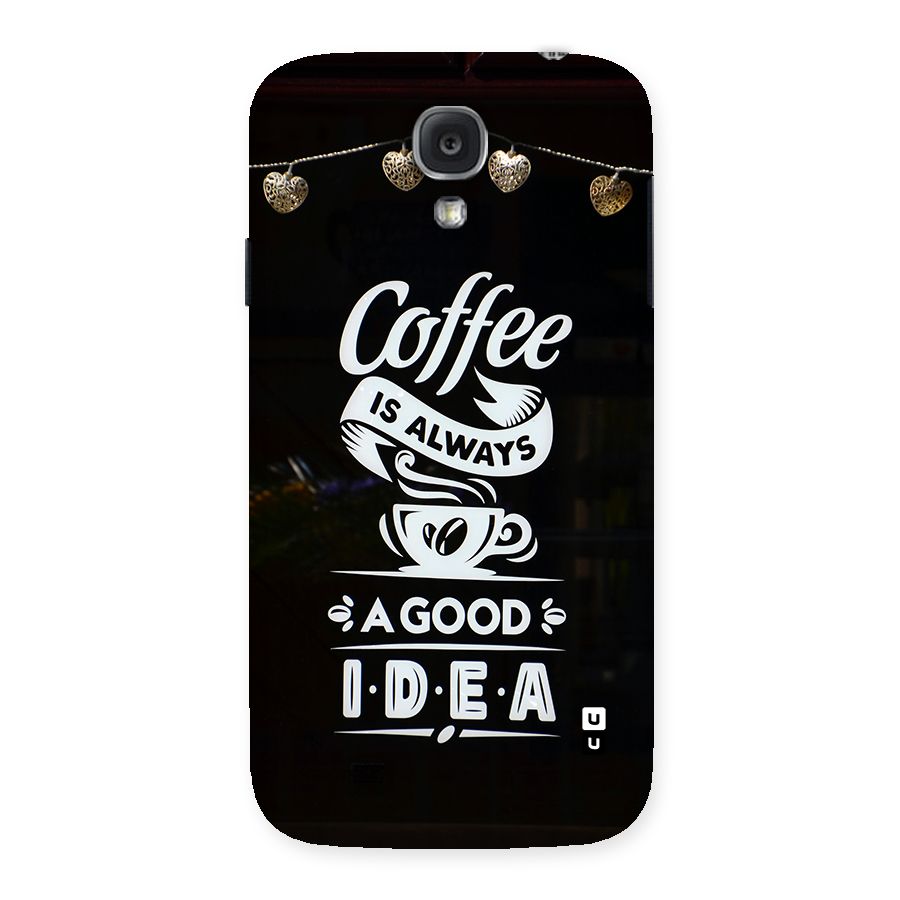 Coffee Idea Back Case for Galaxy S4