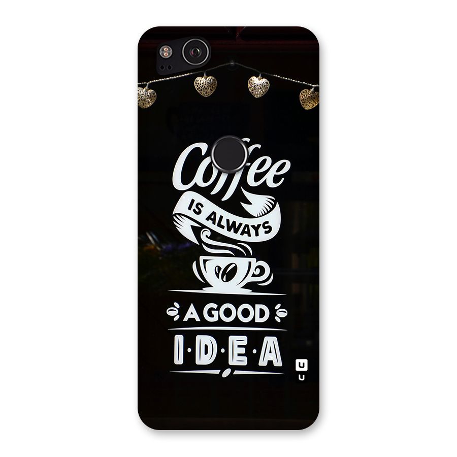 Coffee Idea Back Case for Google Pixel 2