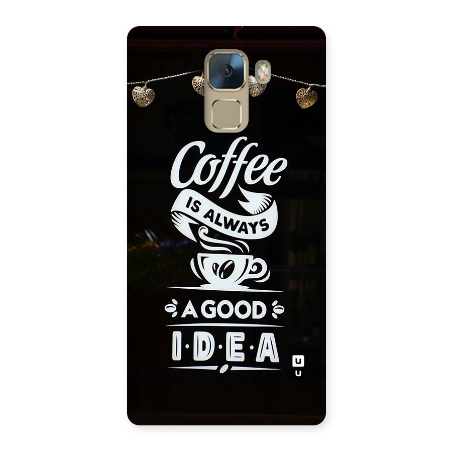 Coffee Idea Back Case for Honor 7