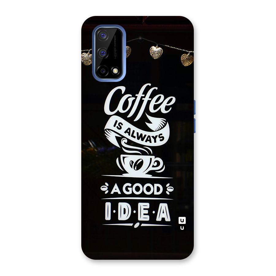 Coffee Idea Back Case for Realme Narzo 30 Pro