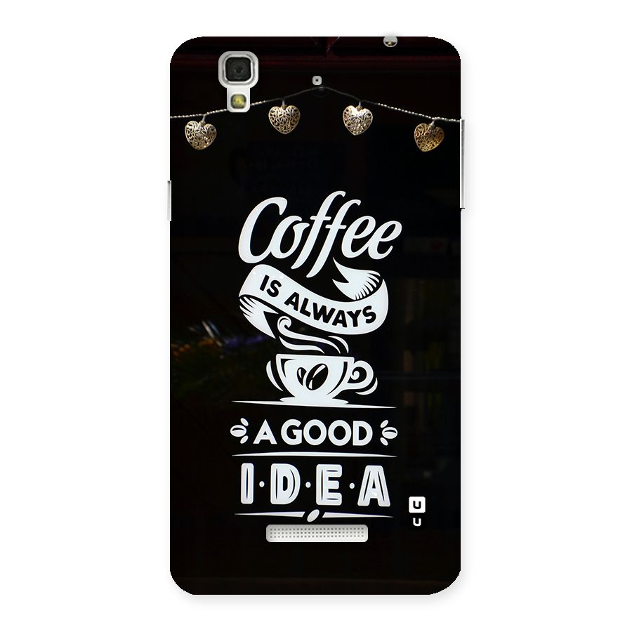Coffee Idea Back Case for YU Yureka Plus