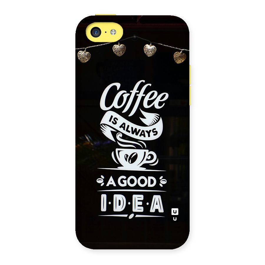 Coffee Idea Back Case for iPhone 5C
