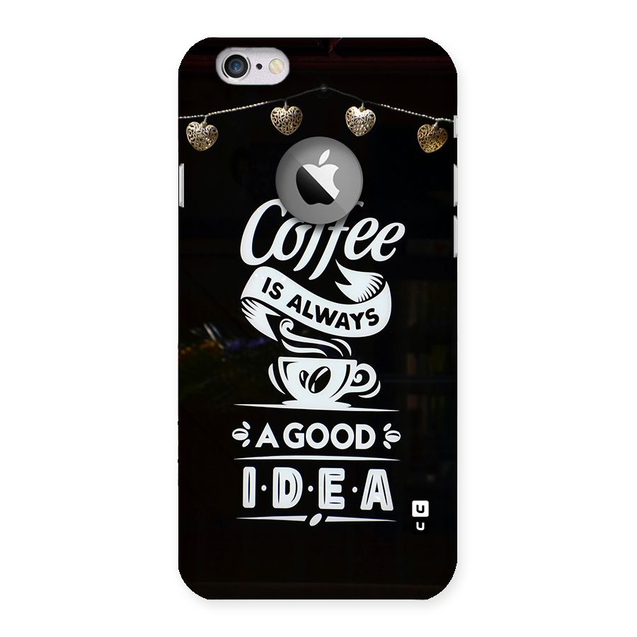 Coffee Idea Back Case for iPhone 6 Logo Cut
