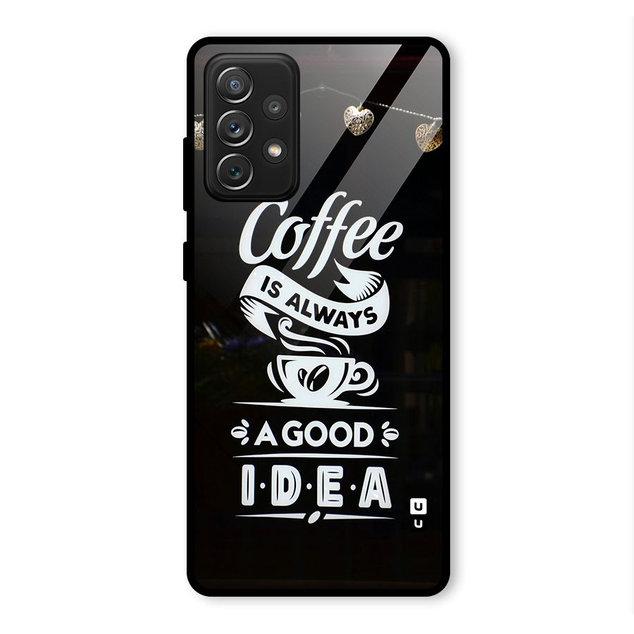 Coffee Idea Glass Back Case for Galaxy A72