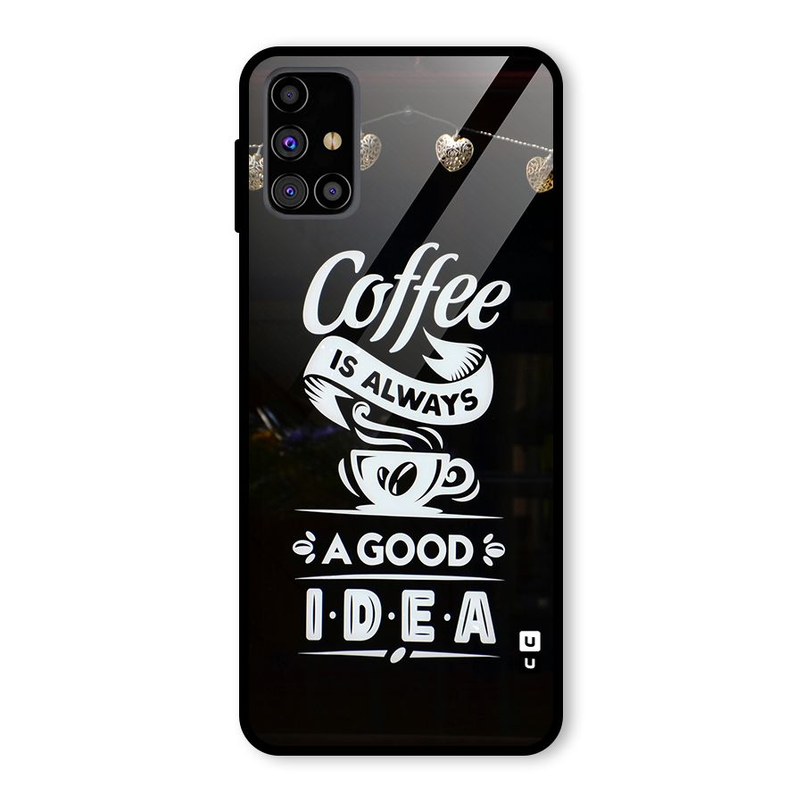 Coffee Idea Glass Back Case for Galaxy M31s