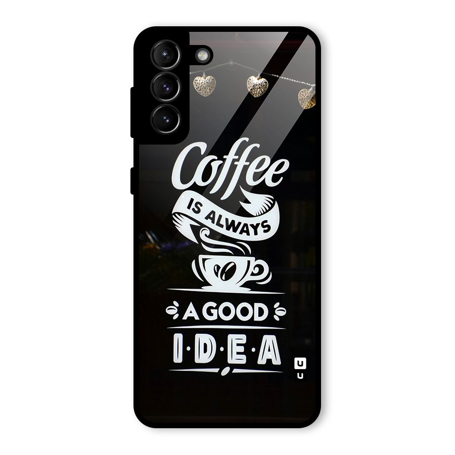 Coffee Idea Glass Back Case for Galaxy S21 Plus