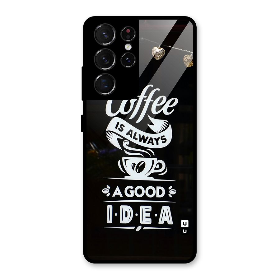Coffee Idea Glass Back Case for Galaxy S21 Ultra 5G