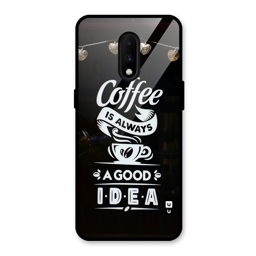 Coffee Idea Glass Back Case for OnePlus 7