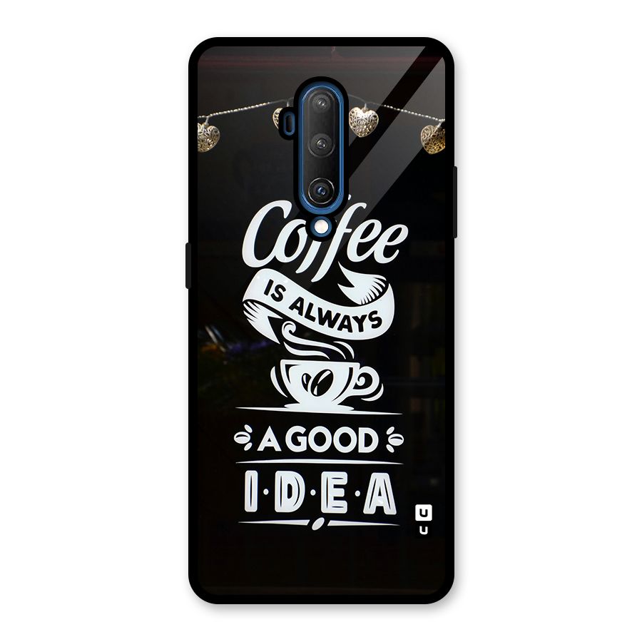 Coffee Idea Glass Back Case for OnePlus 7T Pro