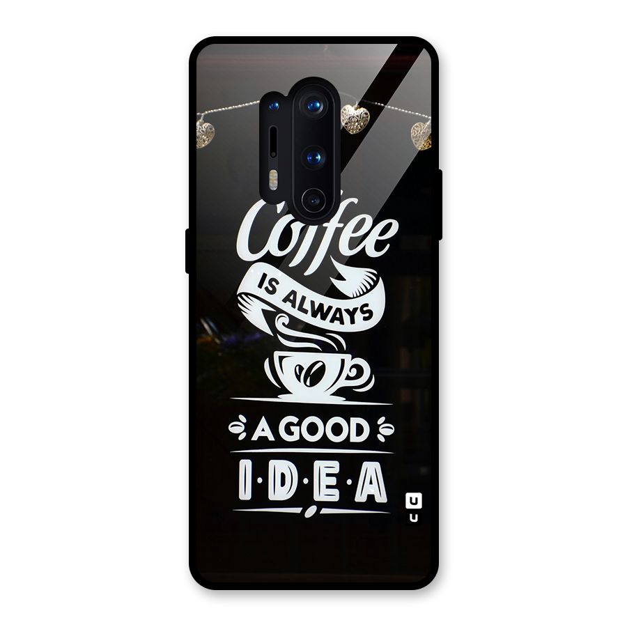 Coffee Idea Glass Back Case for OnePlus 8 Pro