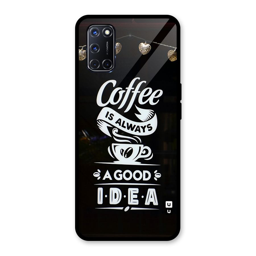 Coffee Idea Glass Back Case for Oppo A52