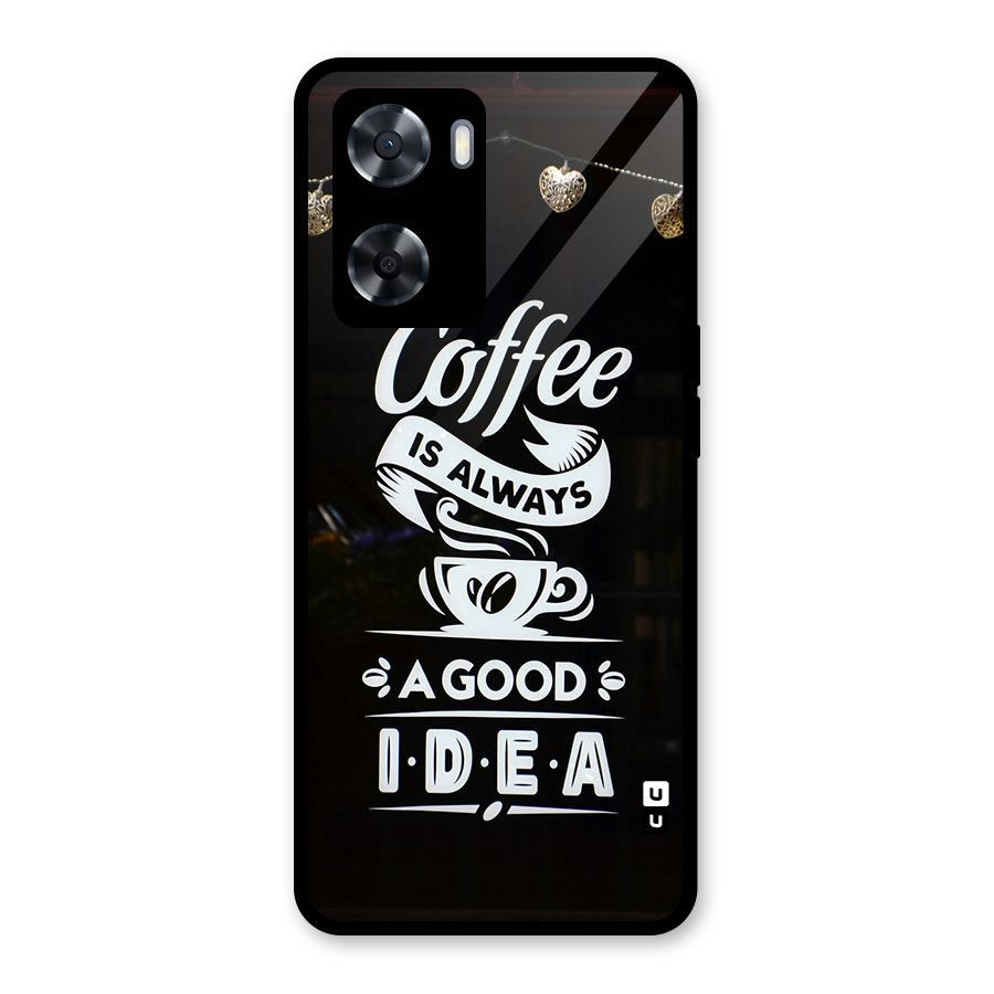 Coffee Idea Glass Back Case for Oppo A57 2022