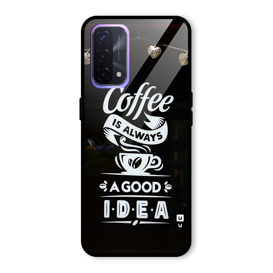 Coffee Idea Glass Back Case for Oppo A74 5G