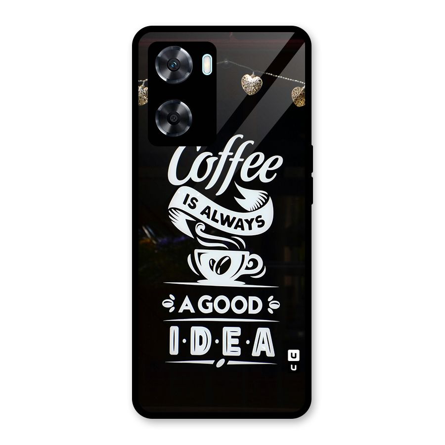 Coffee Idea Glass Back Case for Oppo A77