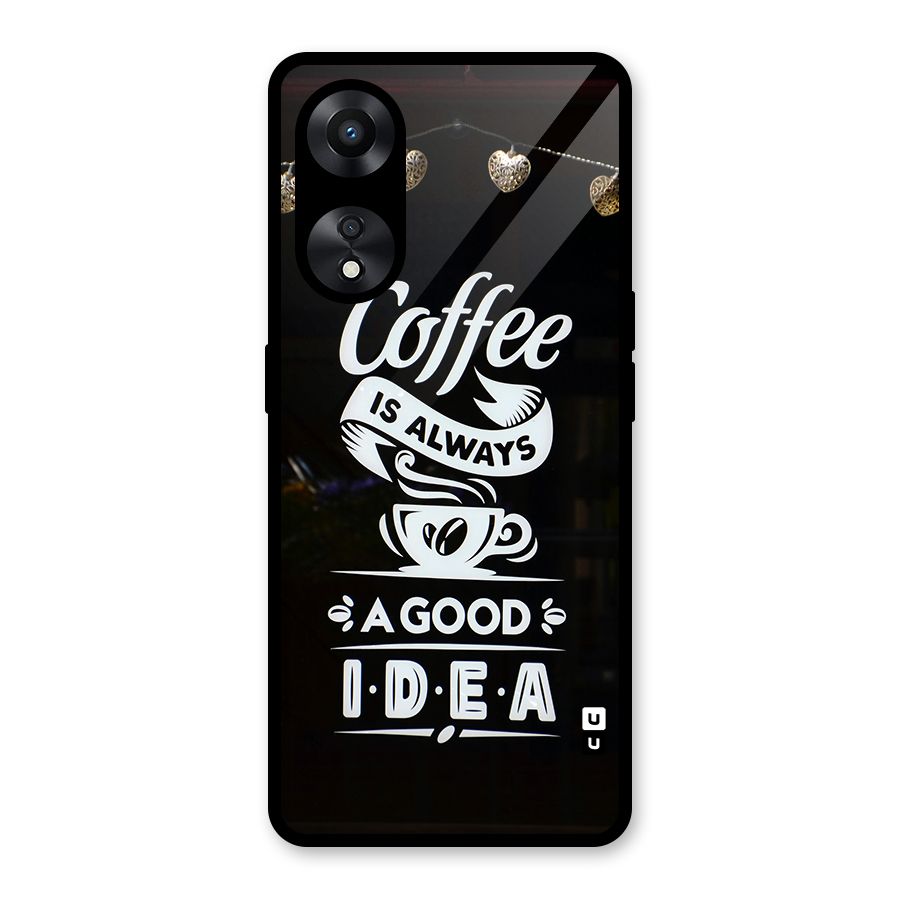 Coffee Idea Glass Back Case for Oppo A78