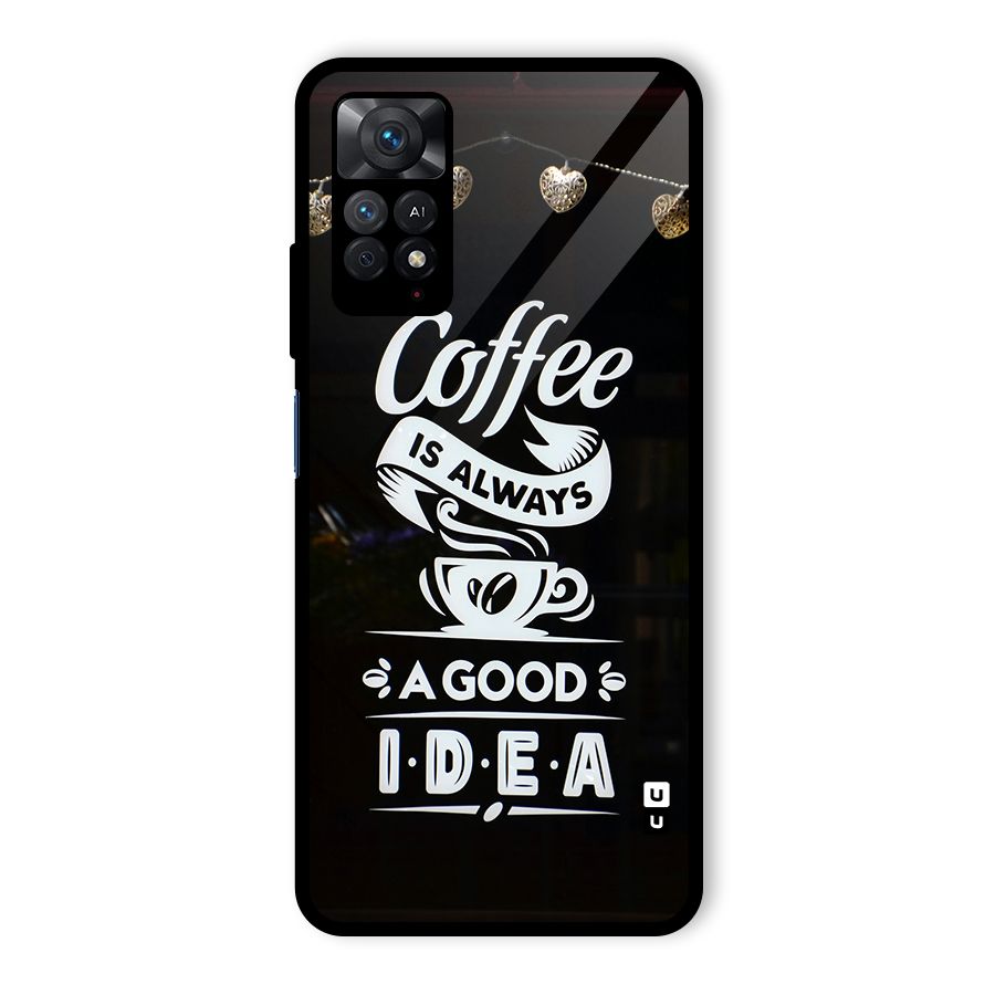 Coffee Idea Glass Back Case for Redmi Note 11 Pro