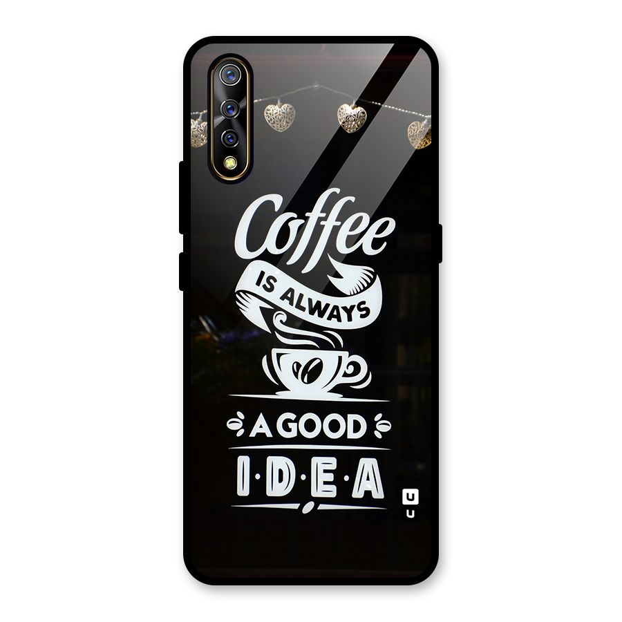 Coffee Idea Glass Back Case for Vivo S1