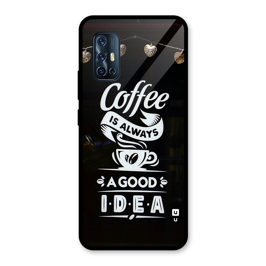 Coffee Idea Glass Back Case for Vivo V17