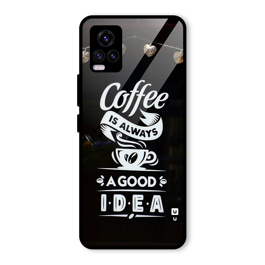 Coffee Idea Glass Back Case for Vivo V20