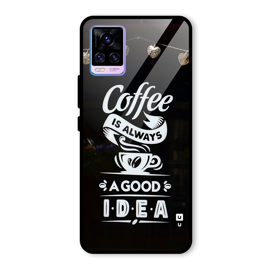 Coffee Idea Glass Back Case for Vivo V20 Pro