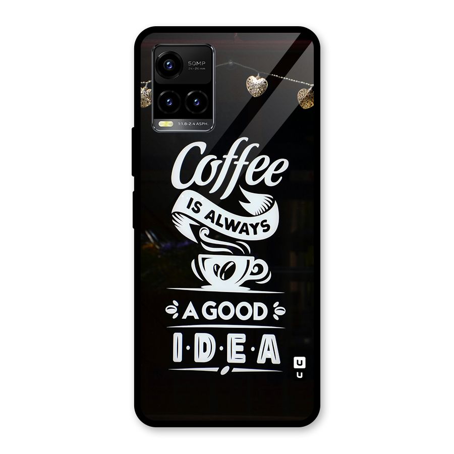 Coffee Idea Glass Back Case for Vivo Y21T