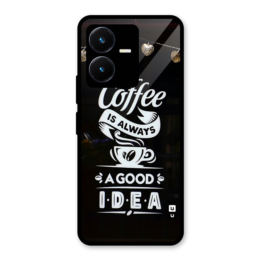Coffee Idea Glass Back Case for Vivo Y22