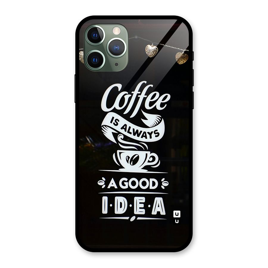 Coffee Idea Glass Back Case for iPhone 11 Pro