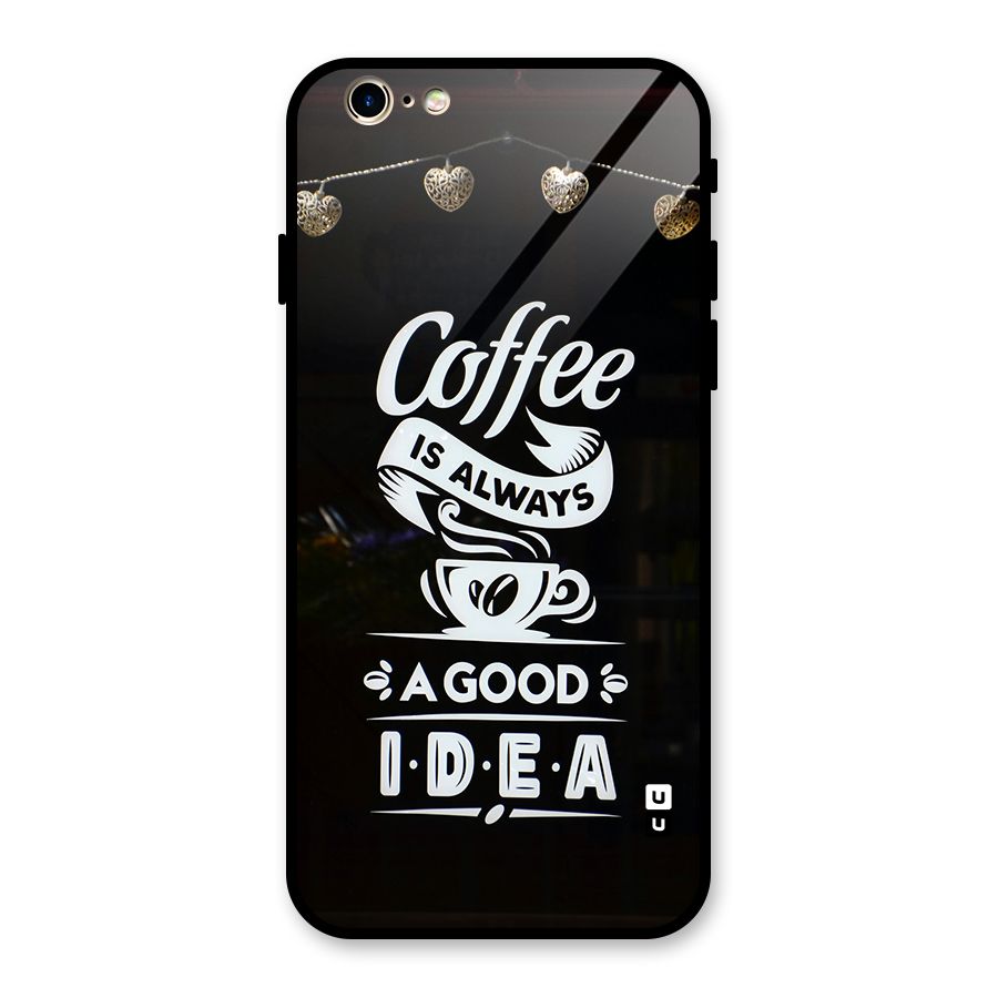Coffee Idea Glass Back Case for iPhone 6 6S
