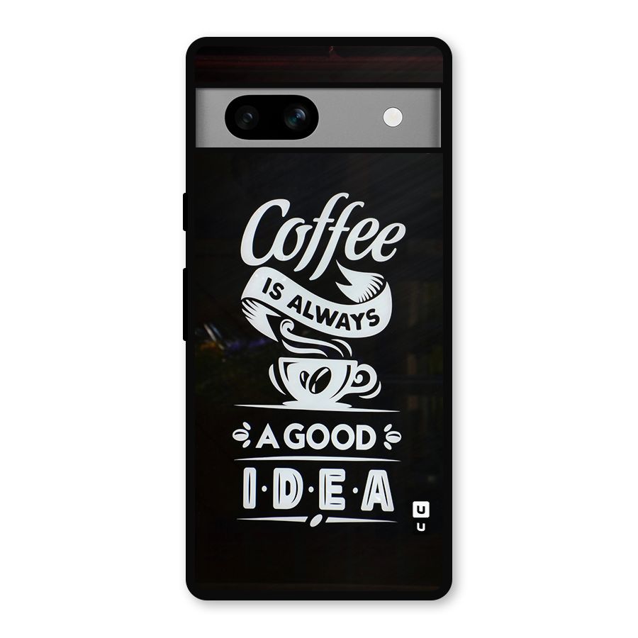 Coffee Idea Metal Back Case for Google Pixel 7a