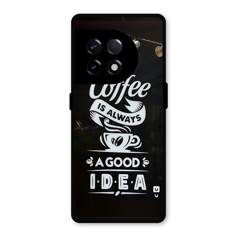 Coffee Idea Metal Back Case for OnePlus 11R