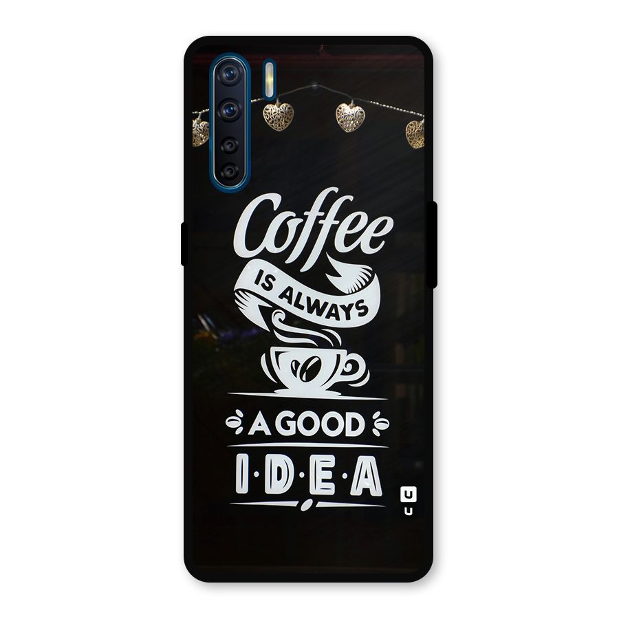Coffee Idea Metal Back Case for Oppo F15