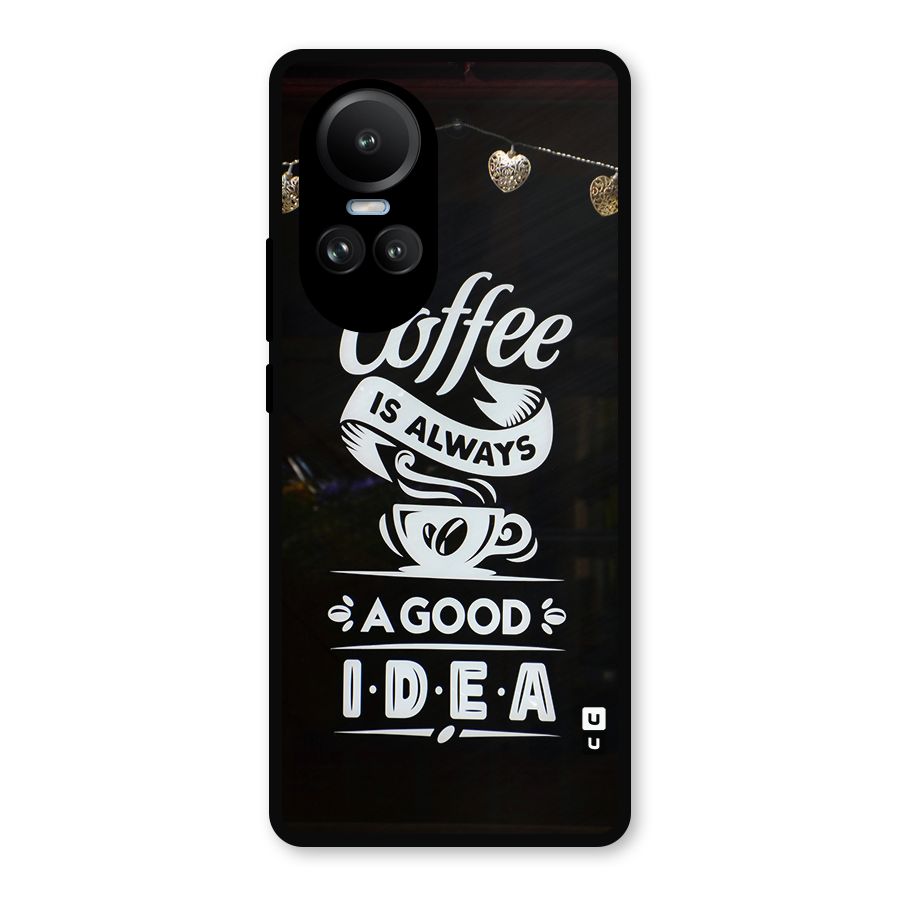 Coffee Idea Metal Back Case for Oppo Reno10