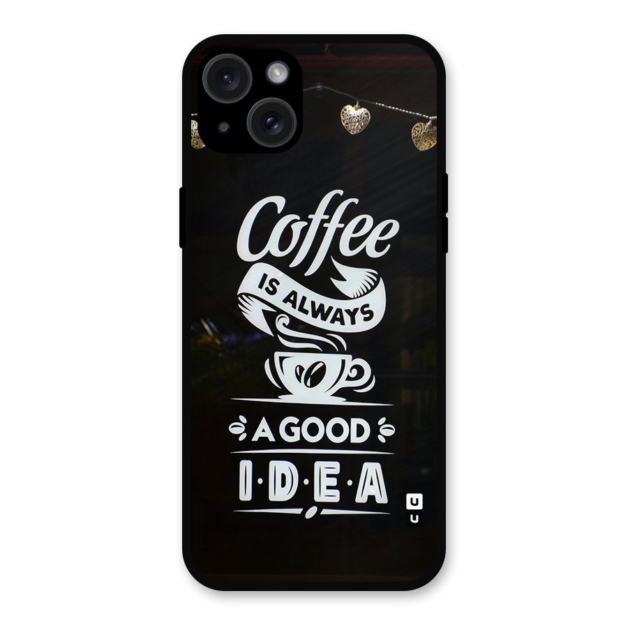 Coffee Idea Metal Back Case for iPhone 15 Plus