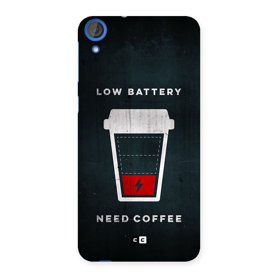 Coffee Need Back Case for Desire 820