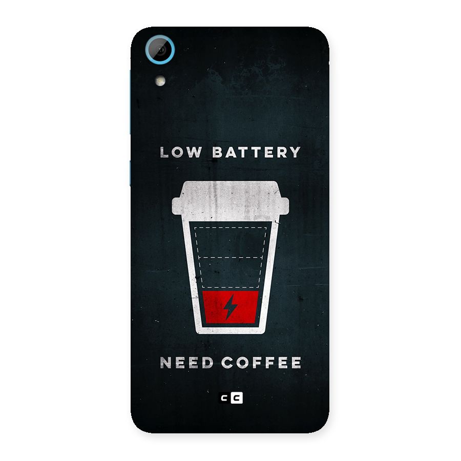 Coffee Need Back Case for Desire 826