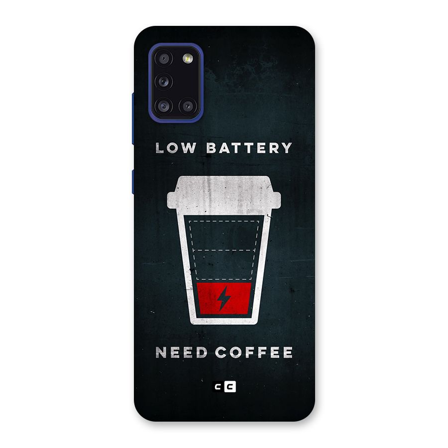 Coffee Need Back Case for Galaxy A31