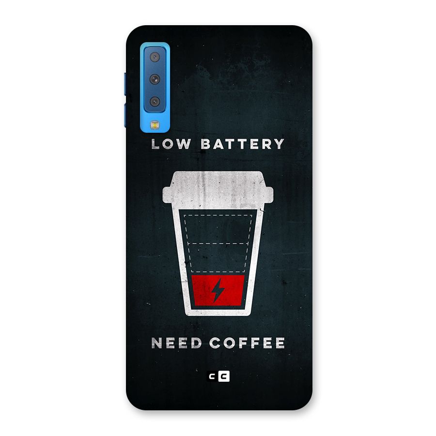 Coffee Need Back Case for Galaxy A7 (2018)