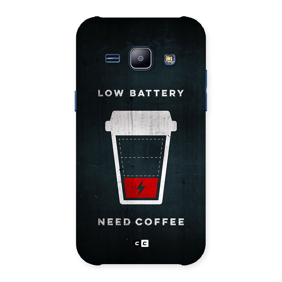 Coffee Need Back Case for Galaxy J1